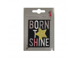 Écusson thermocollant - Born to shine