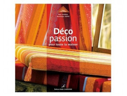 Déco passion pour toute la maison - Bela AZENHA - Dominique HERVE