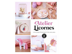 Atelier Licornes - 20 projets licornesques