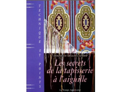 Les secrets de la tapisserie à l'aiguille Dominique Siegler Lathrop