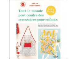 Tout le monde peut coudre des accessoires pour enfants