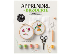 Livre Apprendre la broderie en 10 leçons Juliette Michelet