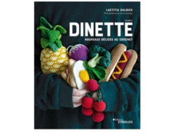 Livre Dinette 2 nouveaux délices au crochet Laetitia Dalbies