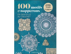 100 motifs &napperons en dentelle au crochet