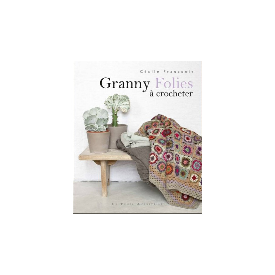Granny Folies à crocheter  - 1