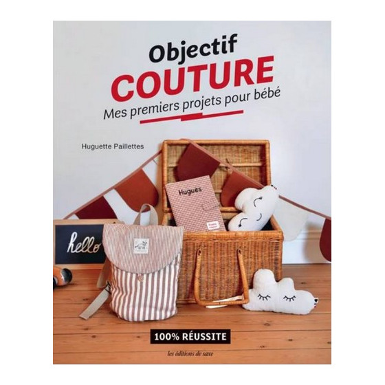 Livre Objectif couture Mes premiers projets pour bébé  - 1