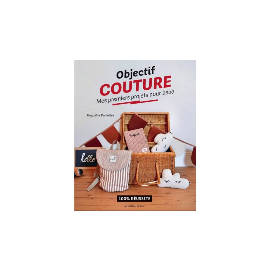 Livre Objectif couture Mes premiers projets pour bébé  - 1