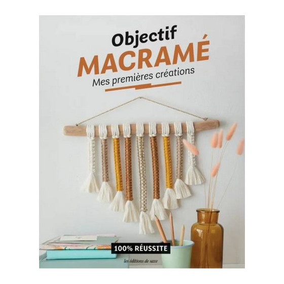 Livre Objectif macramé Mes premières créations  - 1