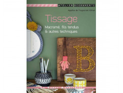 Tissage macramé, fils tendus et autres technique